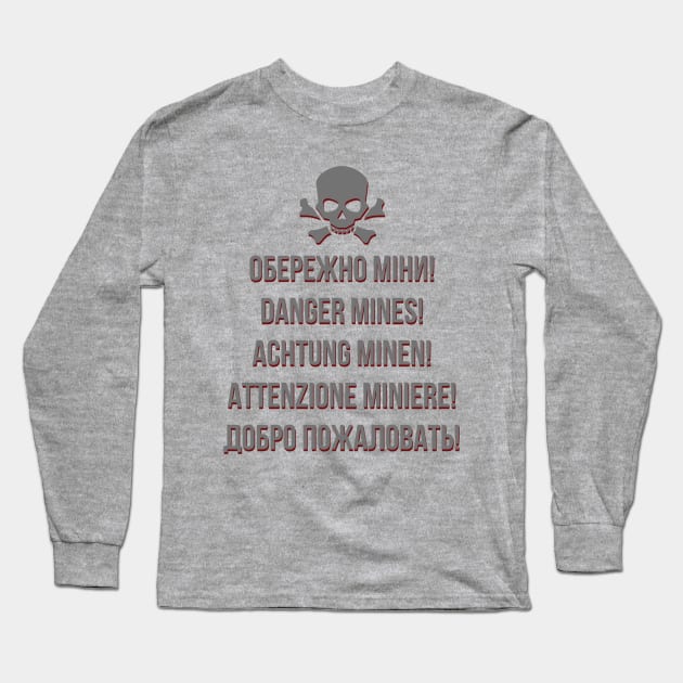 Danger mines! Обережно міни! Long Sleeve T-Shirt by tashashimaa